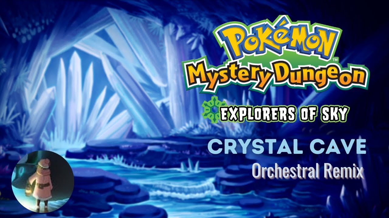 Crystal Cave (PMD: Explorers of Sky Orchestral Remix)