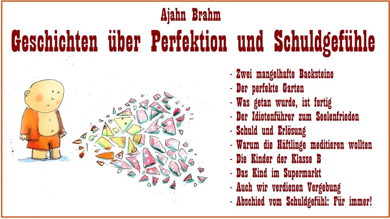 Geschichten über Perfektion und Schuldgefühle - Ajahn Brahm