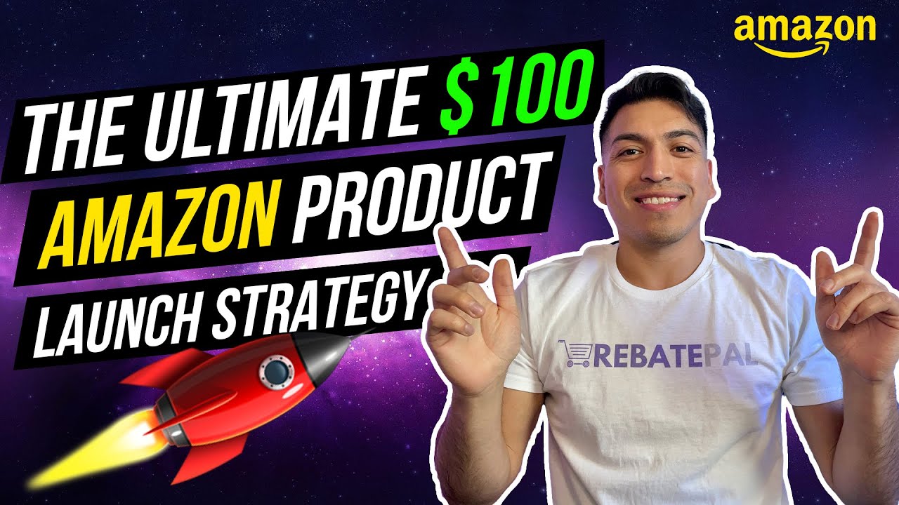 The Ultimate $100 Amazon Product Launch Strategy For 2021!