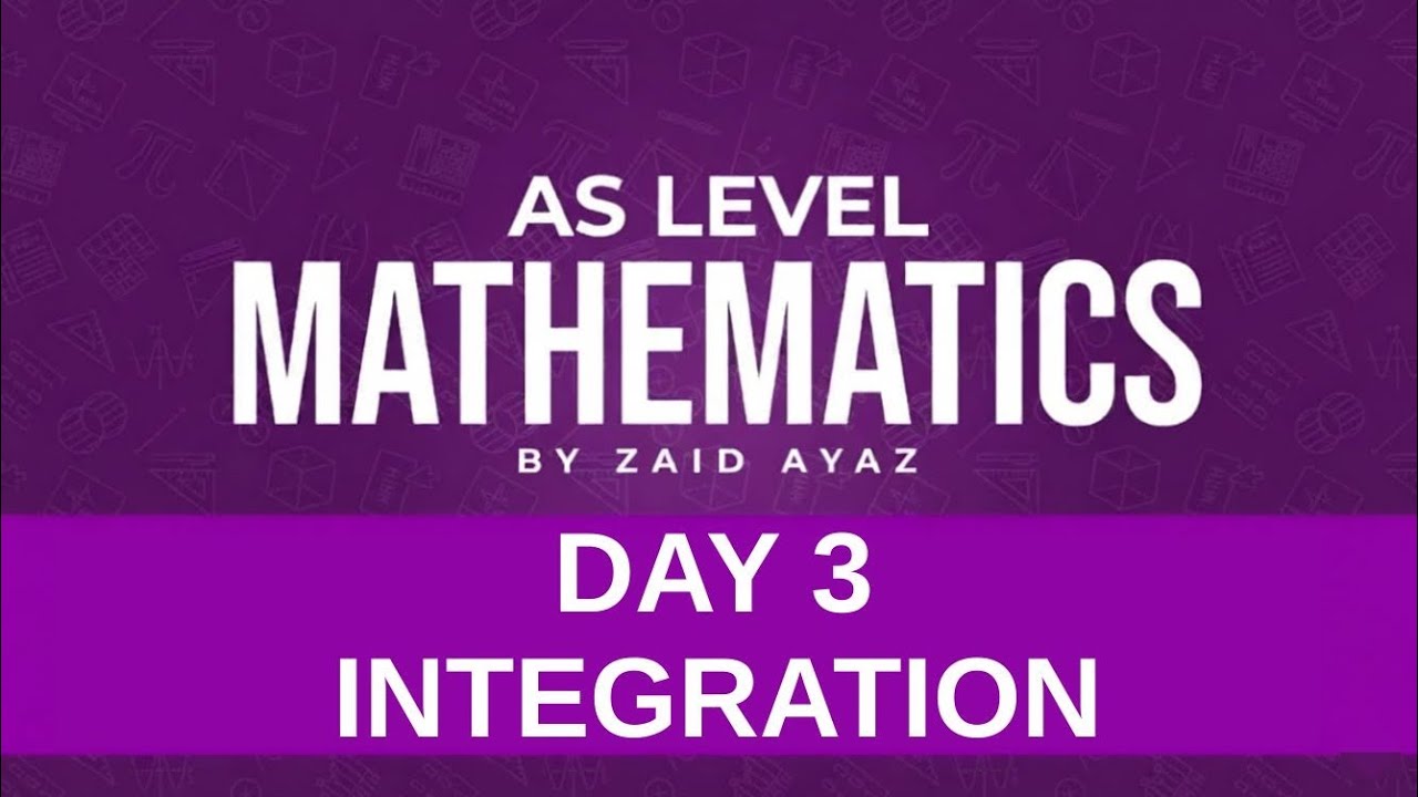 AS Math 9709 Integration Lecture 3