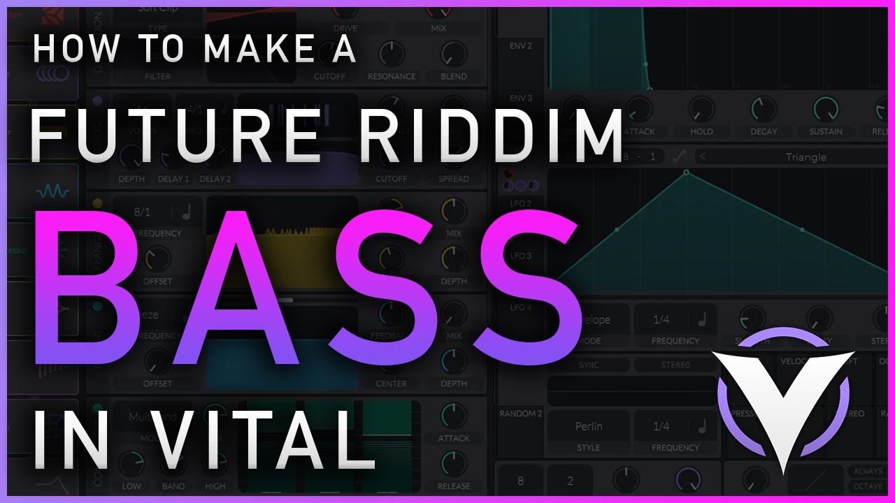 How To Make A Future Riddim Bass In Vital [Future Riddim Bass Tutorial Inspired By Chime & Ace Aura]