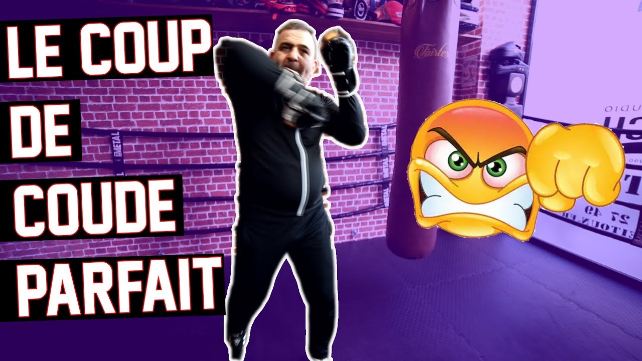 #135 LES FONDAMENTAUX DU COUP DE COUDE !