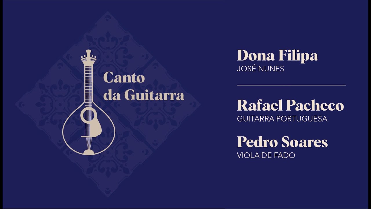 Canto da Guitarra | Dona Filipa - Rafael Pacheco e Pedro Soares