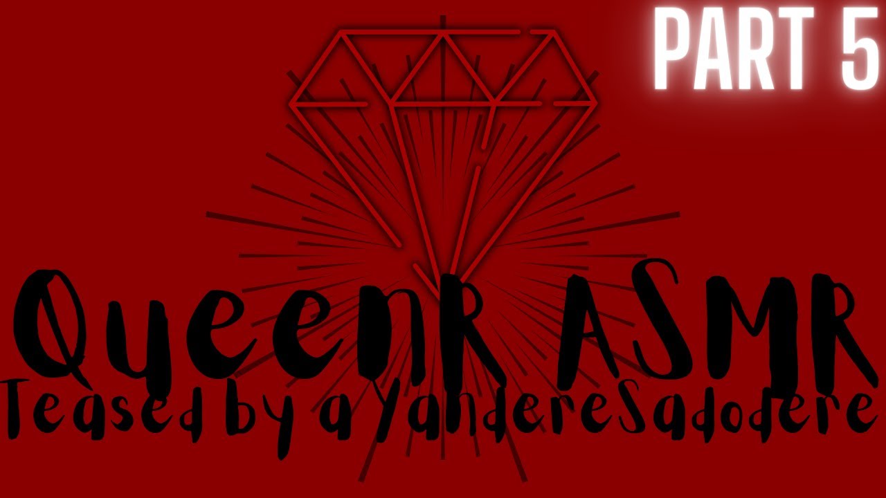 |ASMR| Teased by a Yandere Sadodere |Roleplay| |Part 5| |F4A| |Yandere| |Sadodere|