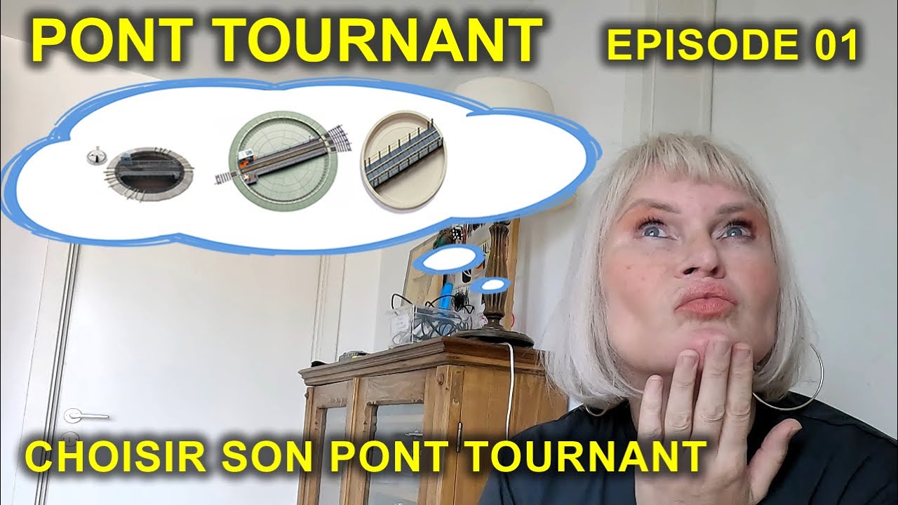Choisir son pont tournant. Episode 01 -  #Pont tournant 🔄