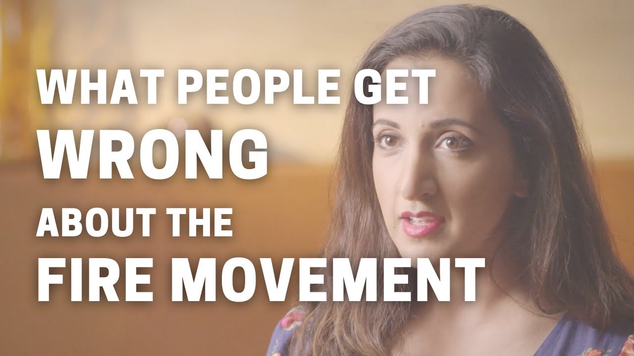 What people get WRONG about the FIRE MOVEMENT!