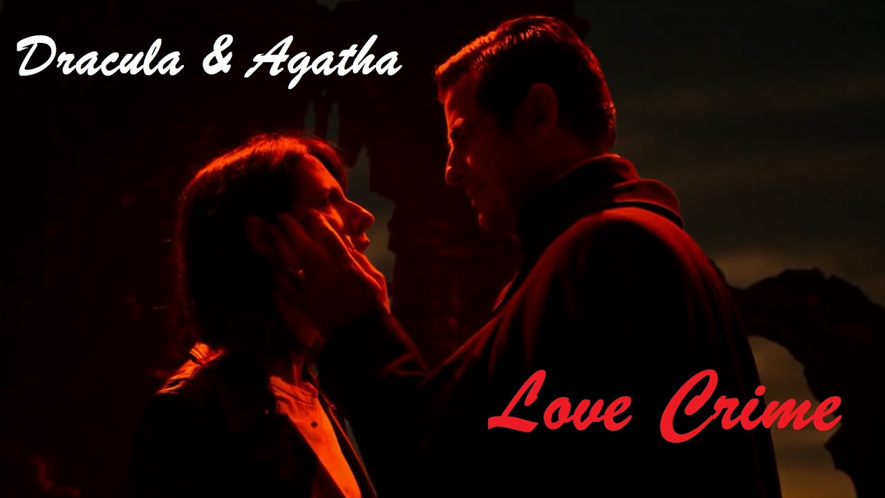 ✞ Dracula & Agatha Van Helsing ✞ Love Crime