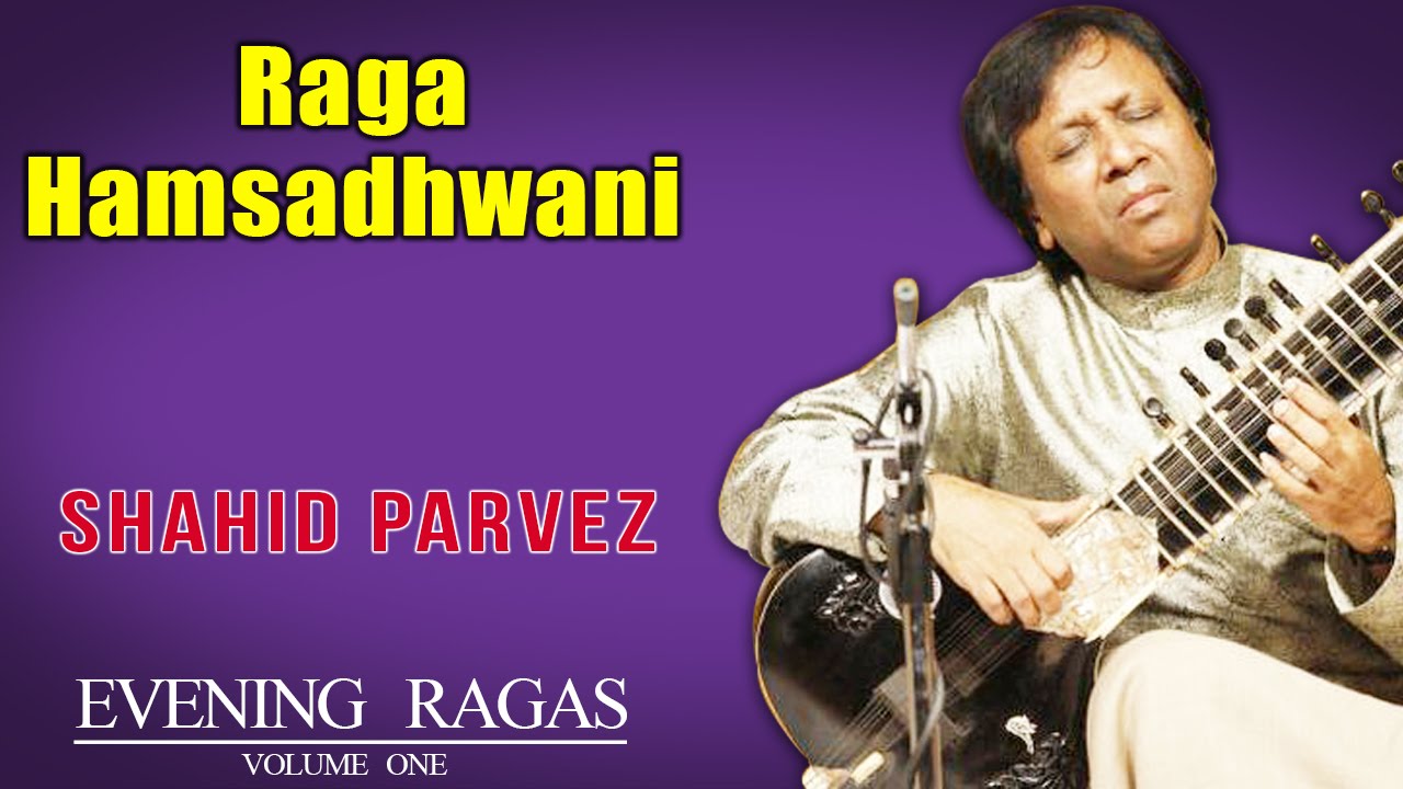 Raga Hamsadhwani | Shahid Parvez (Album: Evening Ragas)