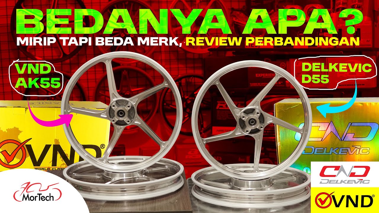 APA IYA SEMIRIP ITU ? 🤔 Yuk kita ulas perbandingan velg VND AK55 & Delkevic D55 | #mortechreview