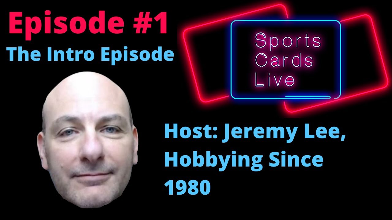 Sports Cards Live #1 - Intro Episode of Sports Cards Live
