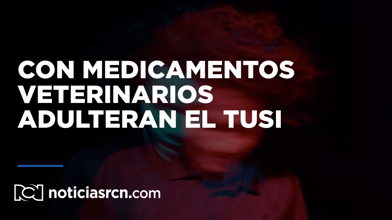 Con potenciadores sexuales y medicamentos veterinarios adulteran el 'tusi'