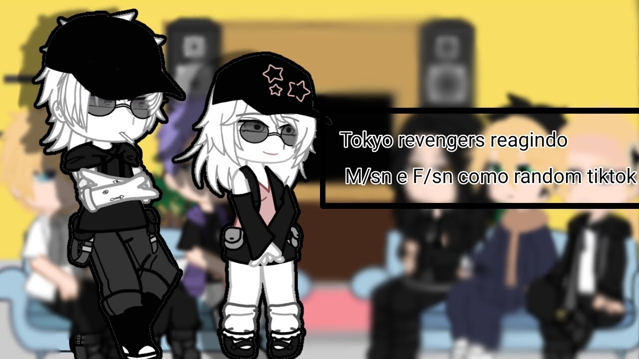 Tokyo revengers reagindo M/sn e F/sn como random tiktok//1/??//@saradasano_