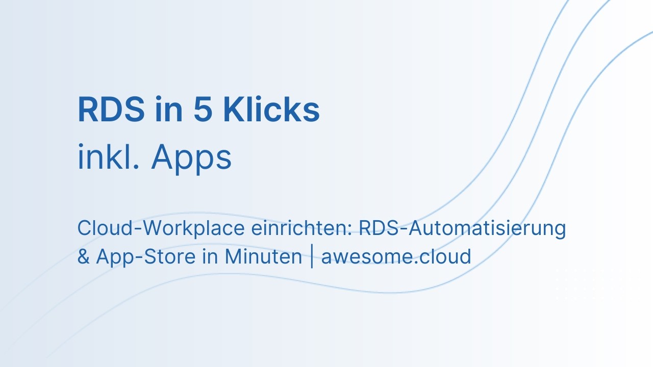 RDS & Cloud-Workplace Automatisierung Tutorial