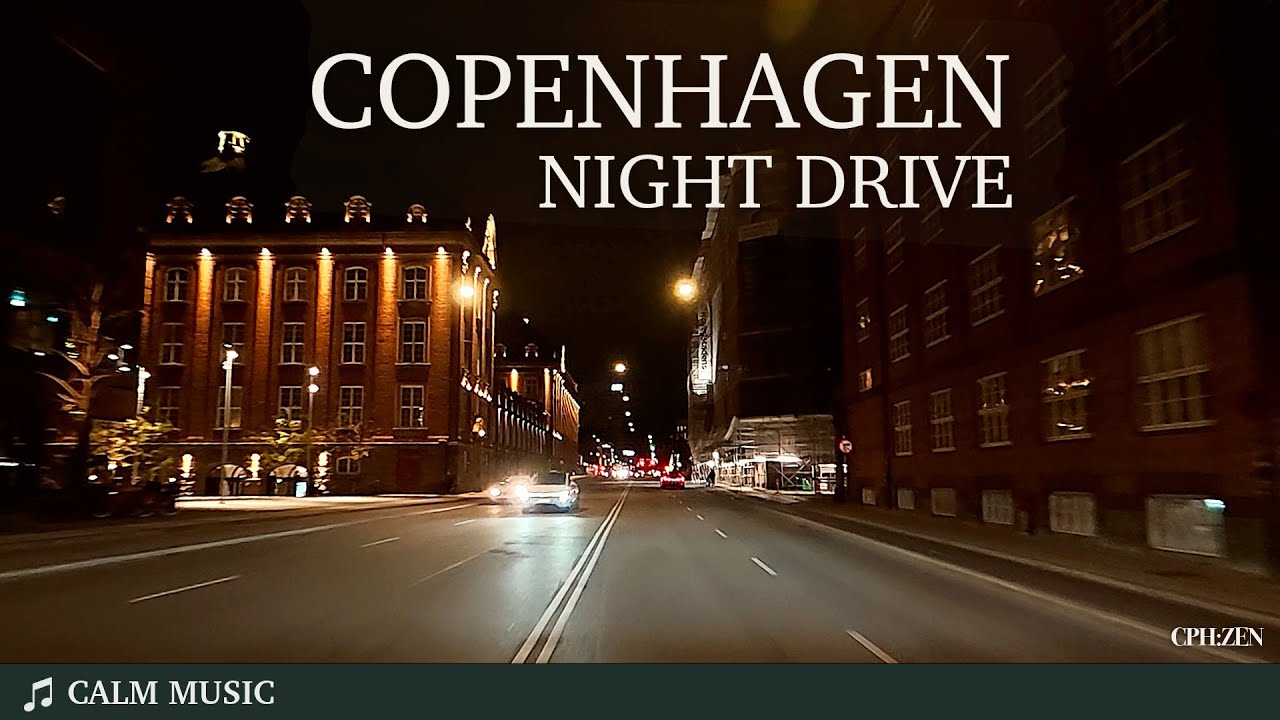 Copenhagen Night Drive | Calm and Relaxing Music | ASMR 4K