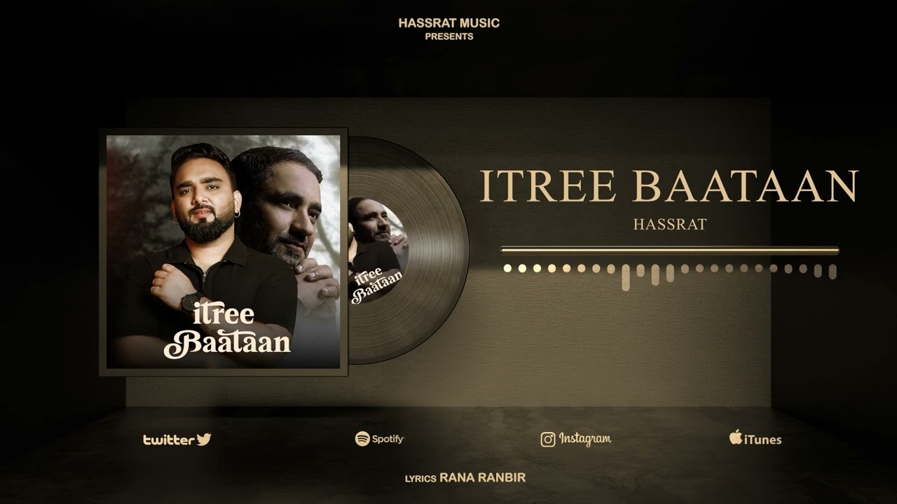 ITREE BAATAAN | HASSRAT X RANA RANBIR | NEW PUNJABI SONG 2025