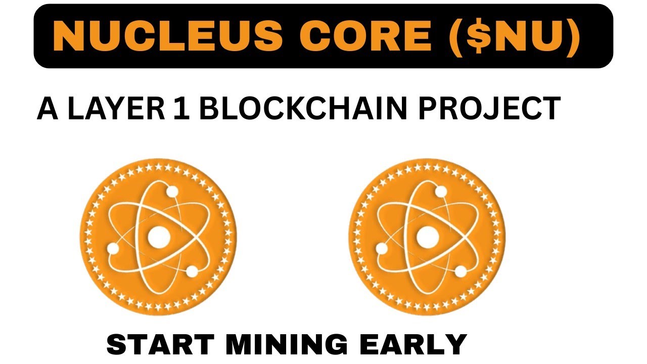NUCLEUS CORE || LAYER 1 BLOCKCHAIN PROJECT