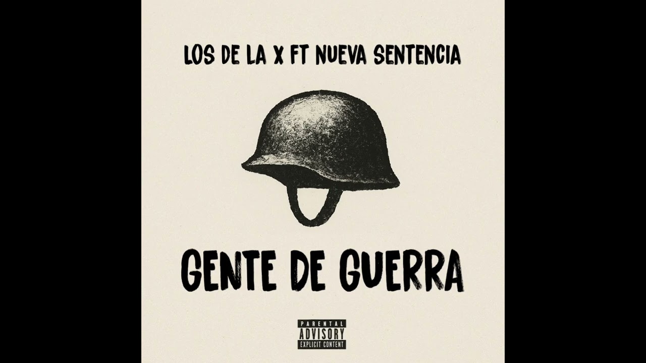Gente De Guerra | Los De La X ft Nueva Sentencia (corrido original) 