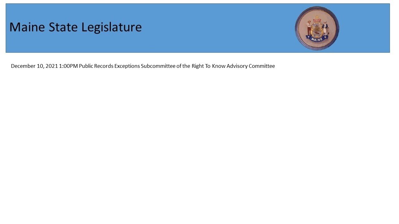 12/10/2021 1:00PM Public Records Exceptions Subcommittee of the Right to Know Advisory Committee