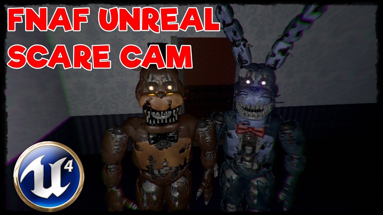 FNAF UNREAL 4 - JUMP SCARE