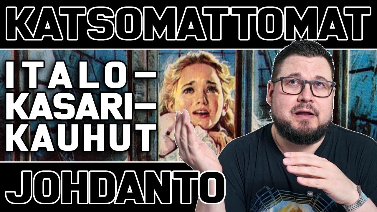 JAKSO 72 | KATSOMATTOMAT ITALO-KASARI-KAUHUT | JOHDANTO