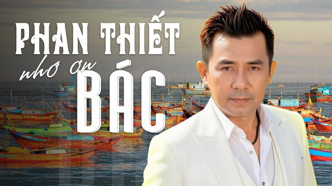 PHAN THIẾT NHỚ ƠN BÁC - TUẤN LINH [ Bolero ] Việt Nam 2026
