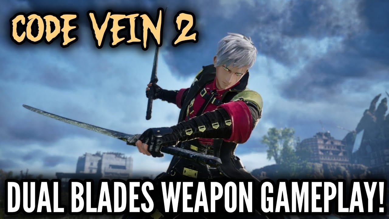 Code Vein 2 - Dual Blades Weapon Gameplay!