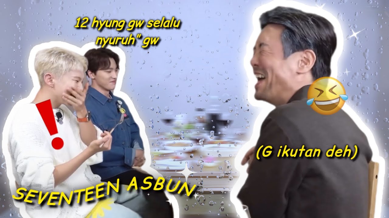 KEASBUNAN MEMBER SEVENTEEN/ seventeen funny moments