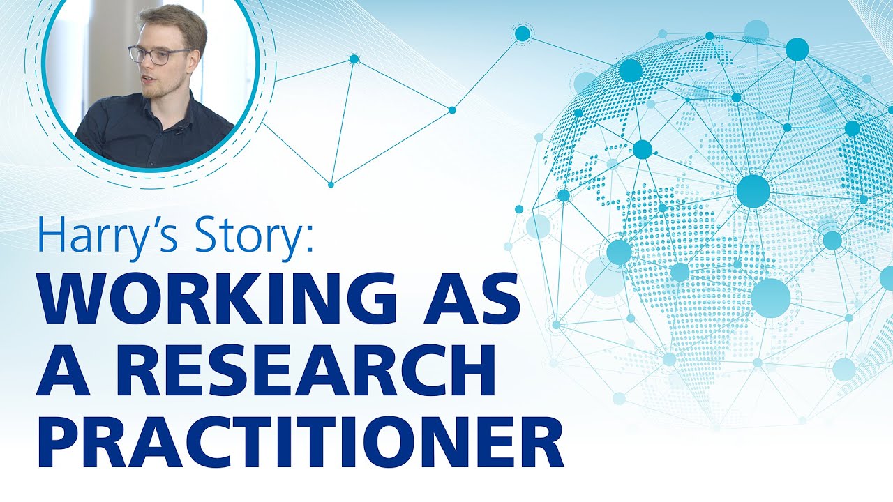 Harry's Story - Working as a Research Practitioner