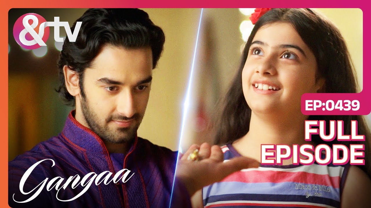Sagar ने दिया Krishna को उसकी पसंद का Gift | Gangaa | Full Ep 439 |  @andtvchannel