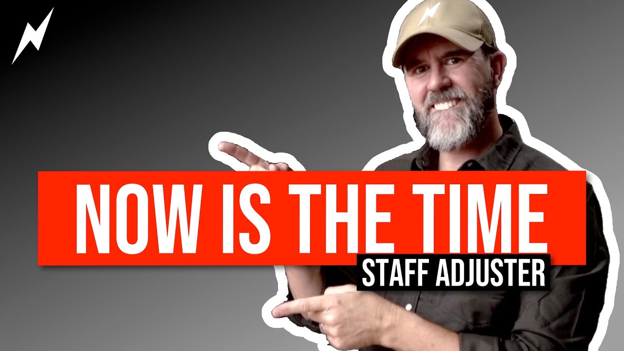 Now is the time to become a staff adjuster, no question