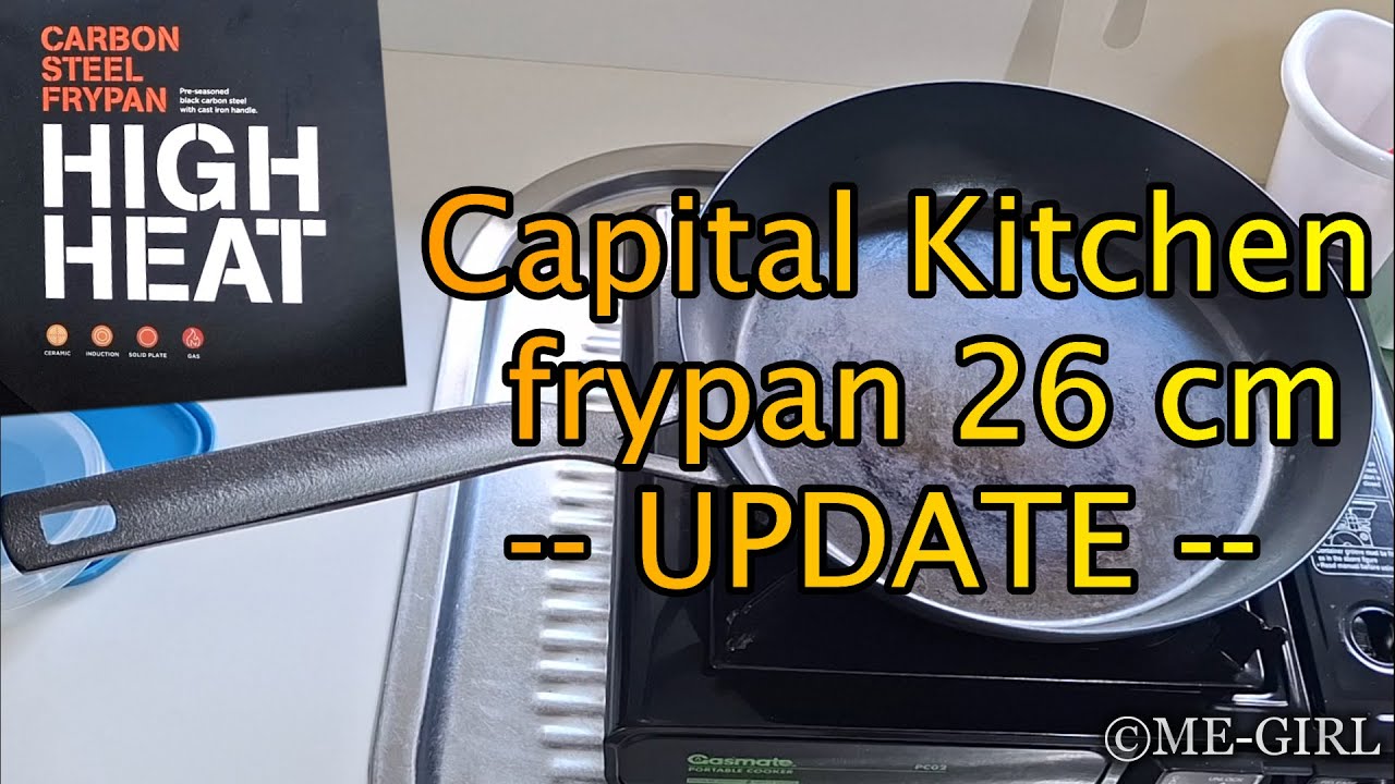 Capital Kitchen Carbon Steel frypan UPDATE