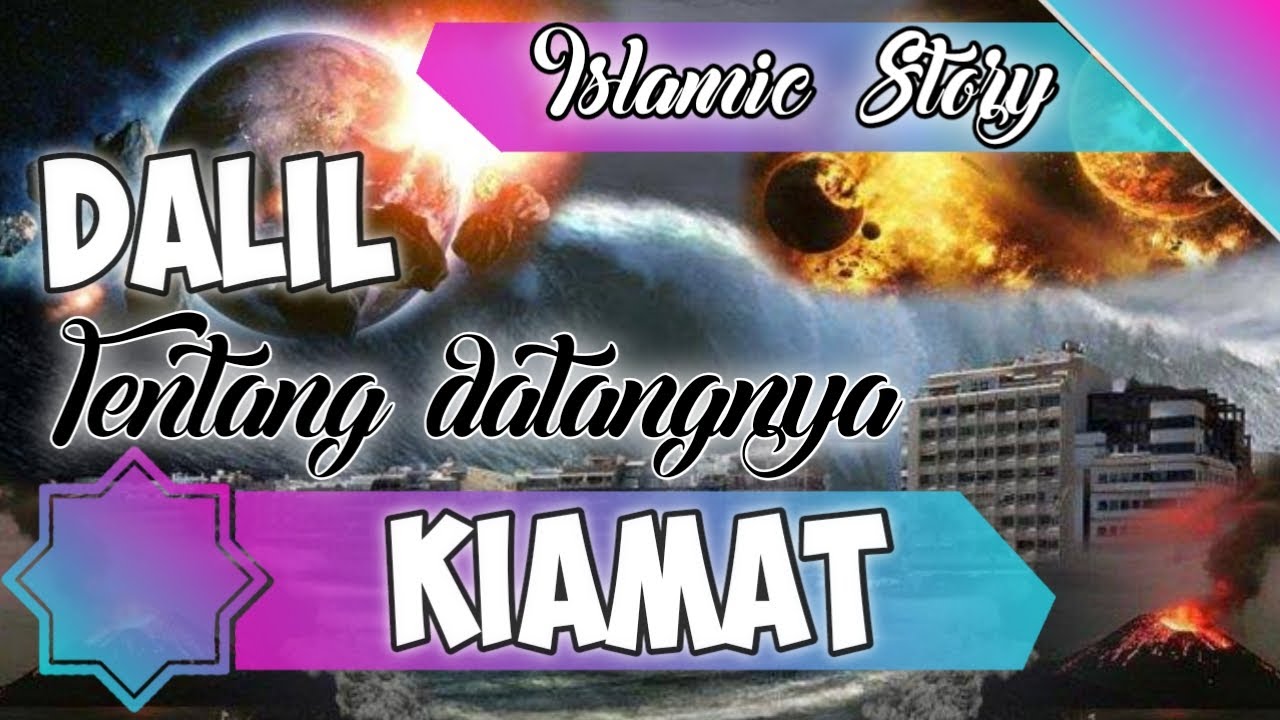 Hari Kiamat │Jangan Ragukan Dia │Ini Dalilnya.