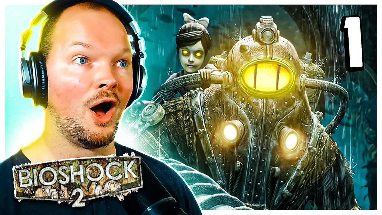 THE BIGGEST OF DADDIES! - Bioshock 2: Remastered | Blind Playthrough - Part 1