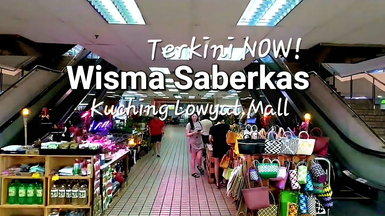 Wisma Saberkas Kuching lowyat mall😎One of the oldest malls in Sarawak⭐️Update Jan2024🤩