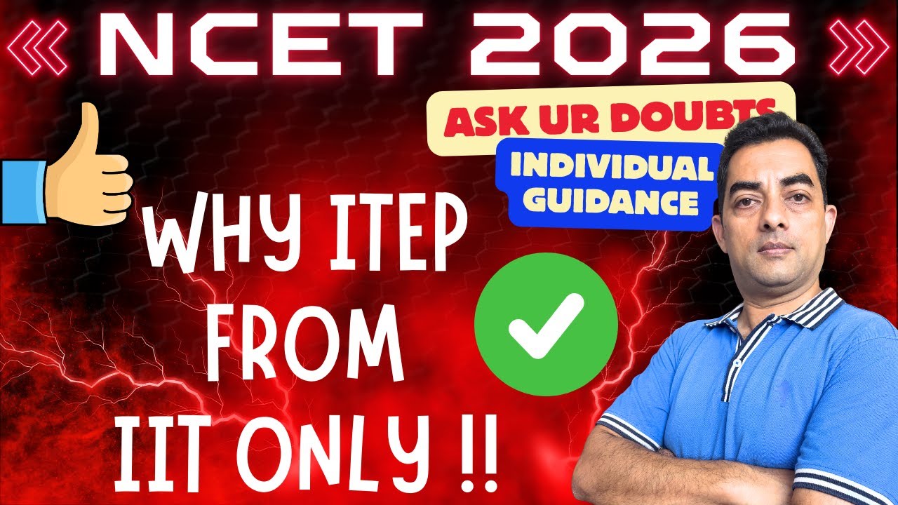 IIT + ITEP = TOP EDUCATOR | NCET ITEP B.Ed 2026