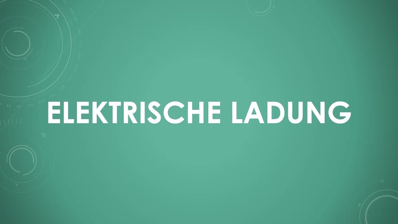 Elektrische Ladung (einfach und kurz erkl&auml;rt)