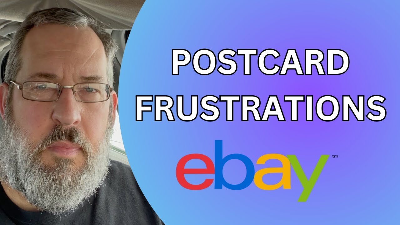4 Things That Frustrate Me About Selling Postcards on eBay