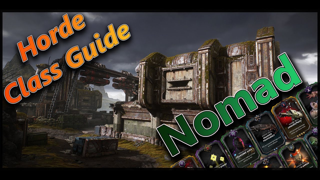 Horde Class Guide - Nomad (Gears 5)