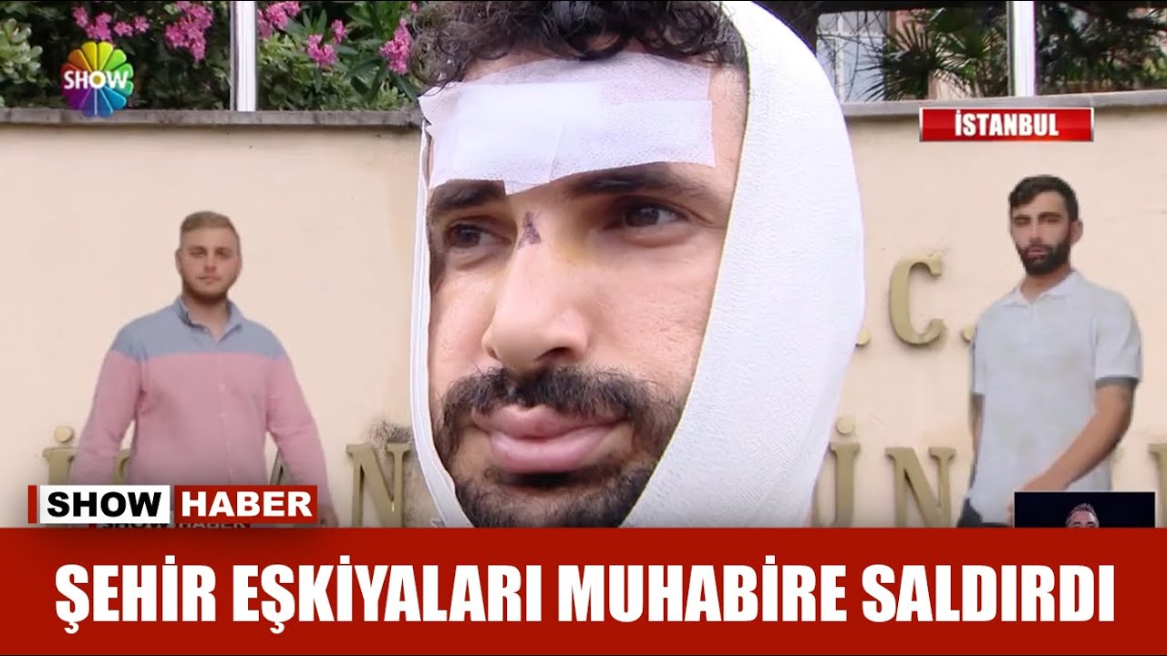 Şehir eşkiyaları muhabire saldırdı