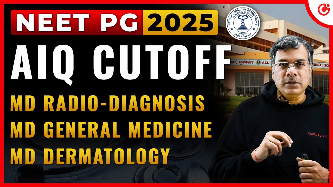 NEET PG 2025 AIQ Branch-wise Cutoff | Closing Ranks for MD Radiology, General Medicine & Dermatology
