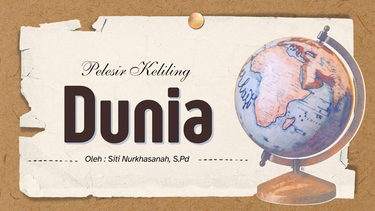 IPAS Kelas 6 - Pelesir Keliling Dunia - Enam Benua di Dunia