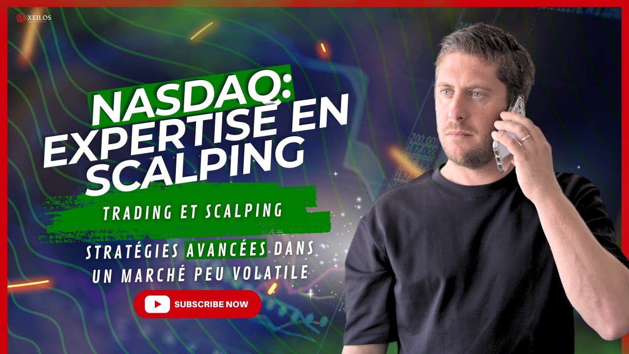 Expertise NASDAQ 🎓 : Trading en marché calme 🧊