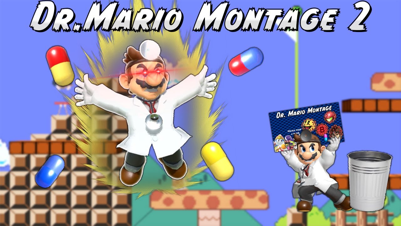 A doctor of the Mushroom Kingdom 2 (Smash Ultimate Dr. Mario Montage 2)