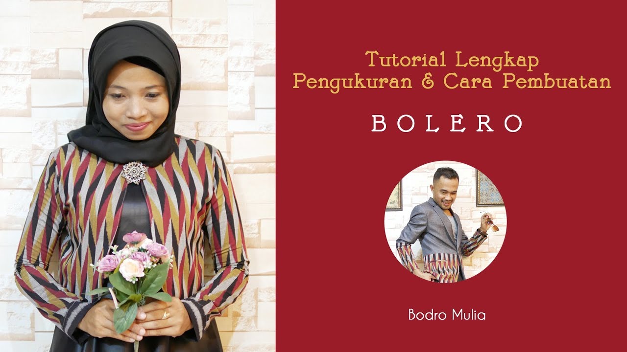 TUTORIAL LENGKAP MENGUKUR & CARA PEMBUATAN BOLERO