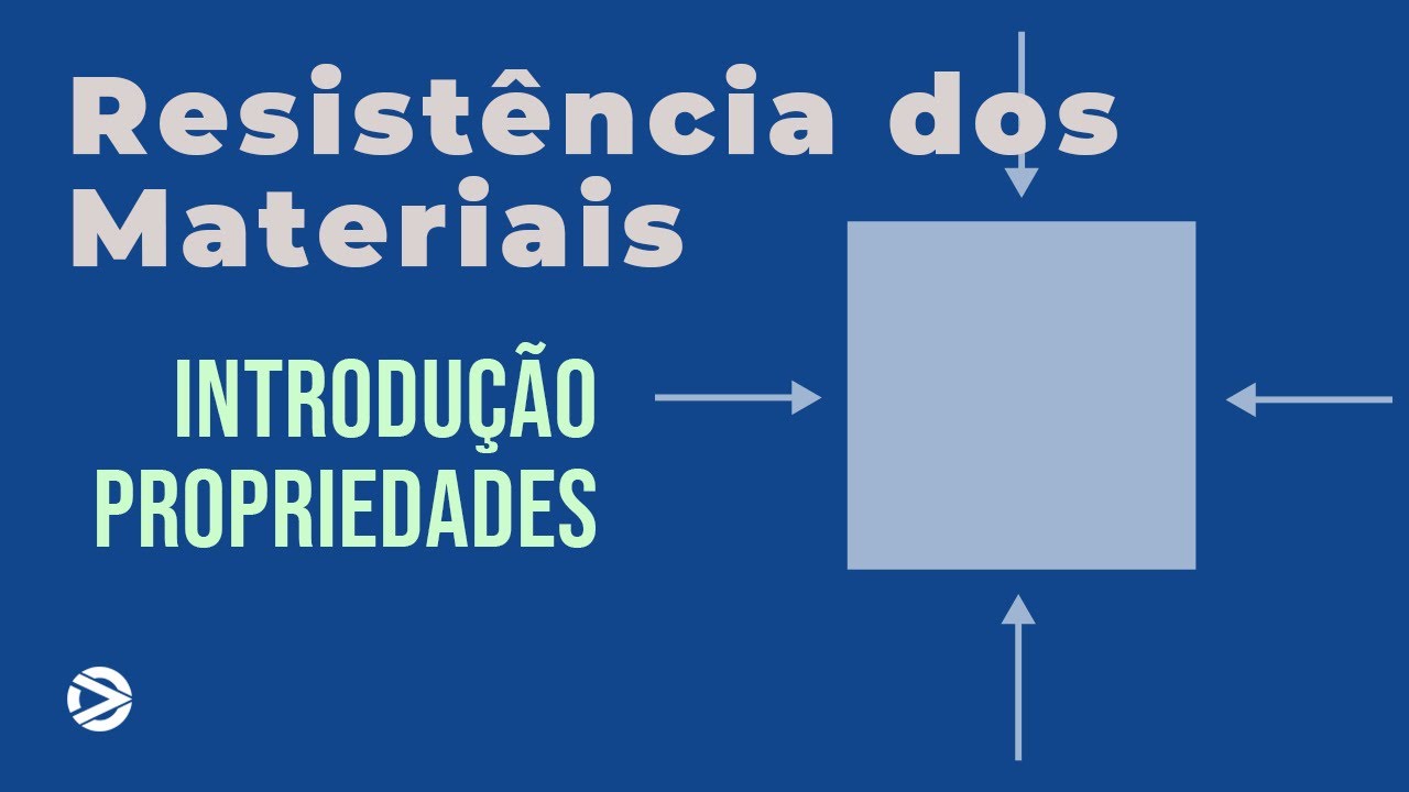 🏗 RESISTÊNCIA DOS MATERIAIS - Aula01 | INTRODUÇÃO