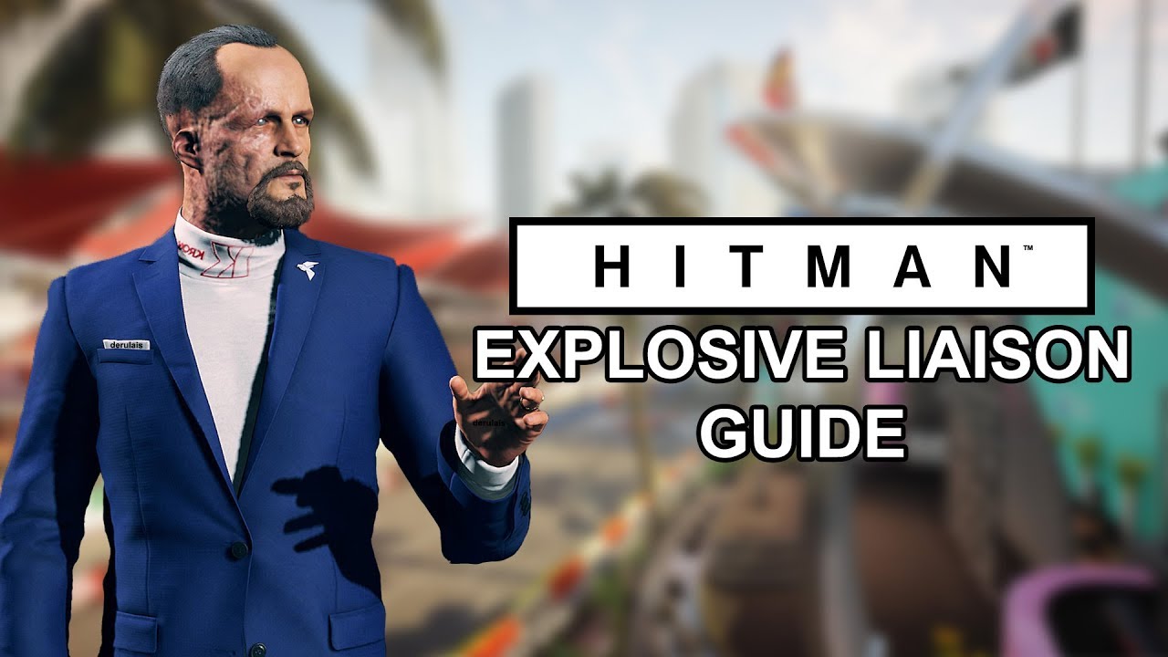 Explosive Liaison - Hitman 2 - Full Guide