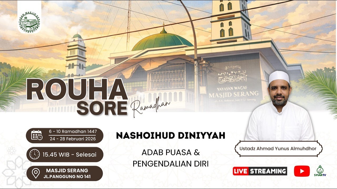 PUASA SEBAGAI SARANA PEMBENTUKAN AKHLAK || USTADZ AHMAD YUNUS ALMUHDOR || MASJID SERANG