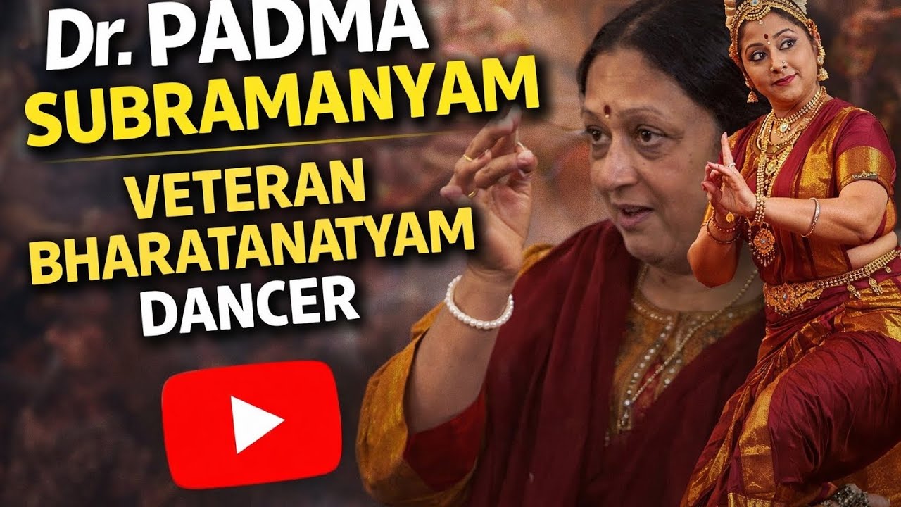 Dr. Padma Subramaniyam vetran Bharatnatyam Dancer