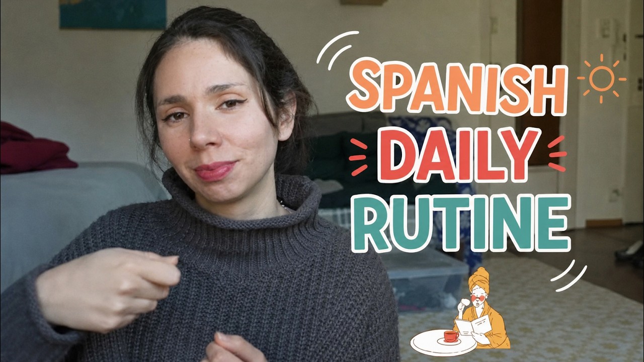 Describe Your Day in Spanish (A1) | Basic Spanish | A1 – Lesson 13