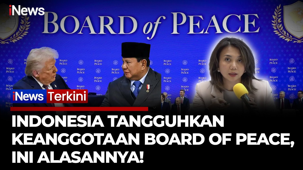Indonesia Tangguhkan Keanggotaan Board of Peace, Kemlu Beberkan Alasannya | iNews Terkini 14/3